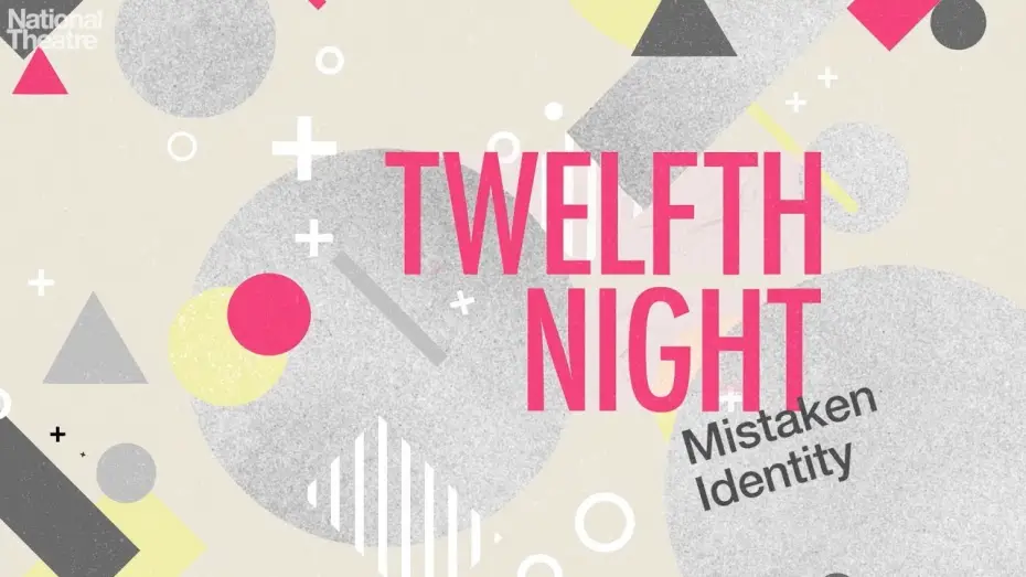 Відео до фільму National Theatre Live: Twelfth Night — Twelfth Night: Mistaken Identity
