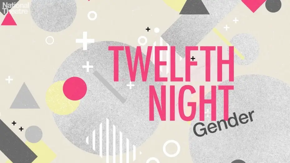Відео до фільму National Theatre Live: Twelfth Night — Twelfth Night: Gender