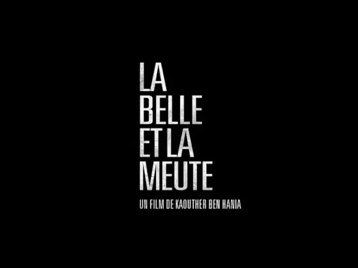 Відео до фільму على كف عفريت — La Belle et la Meute - Bande annonce HD VOST