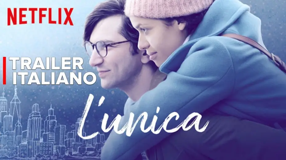 Відео до фільму Незамінний ти — ✔️ L'unica | Trailer Italiano | Original Netflix Ita