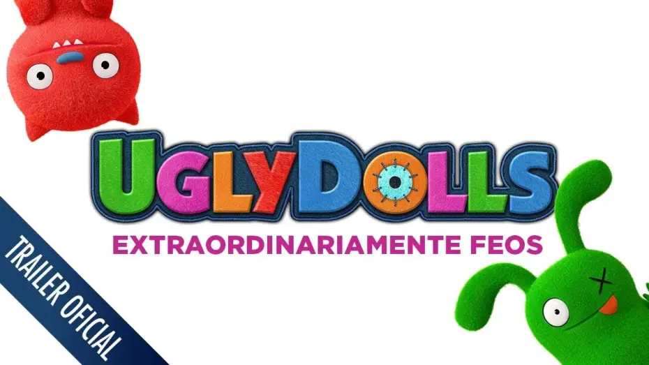 Відео до фільму UglyDolls. Ляльки з характером — UGLYDOLLS - MAYO 2019 EN CINES