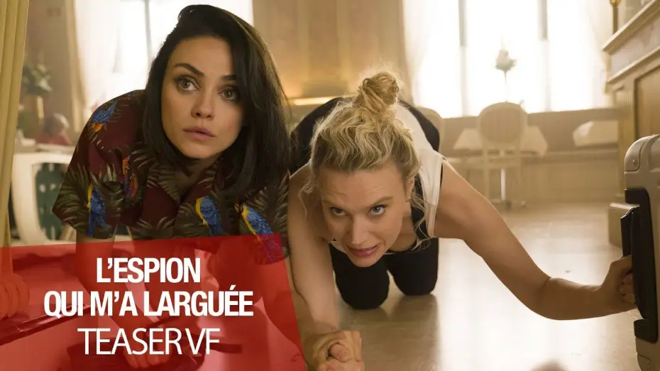Відео до фільму Шпигун, який мене кинув — L'ESPION QUI M'A LARGUÉE - Teaser VF