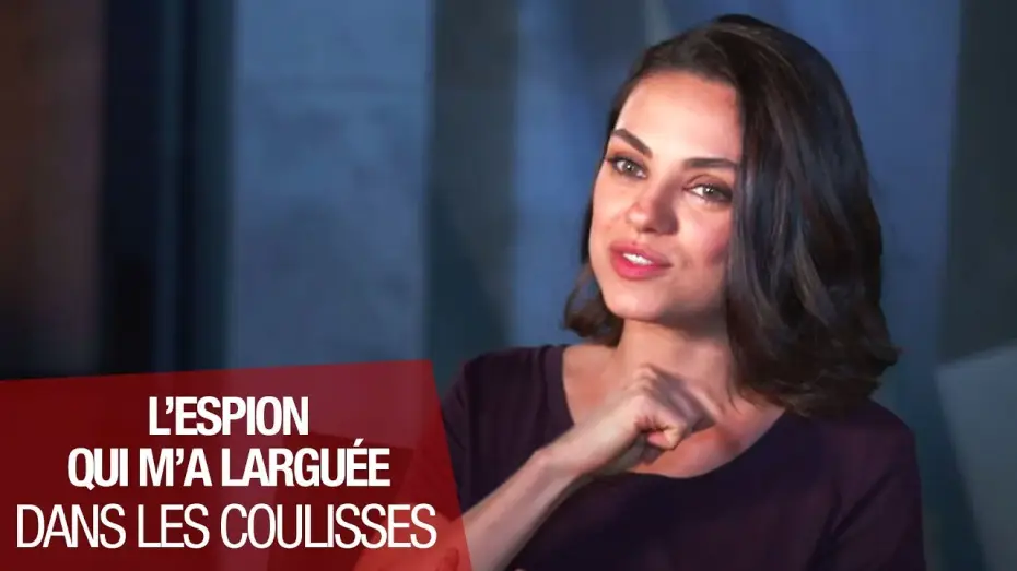 Відео до фільму Шпигун, який мене кинув — L'ESPION QUI M'A LARGUEE - Featurette "Le duo Mila Kunis et Kate McKinnon"