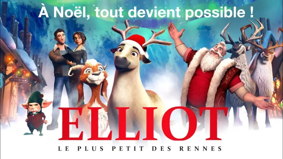 Відео до фільму Еліот - найменше оленя Санти — ELLIOT : Le plus petit des rennes - Bande Annonce VF