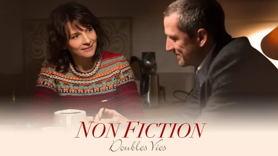 Відео до фільму Подвійні життя — Non-Fiction (Double Vies) - Official Trailer