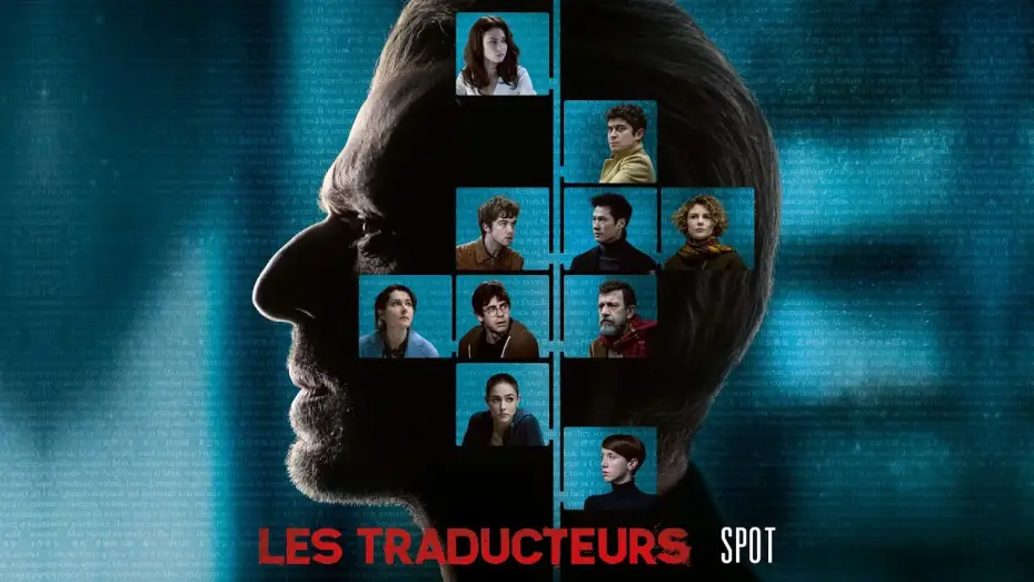 Відео до фільму Перекладачі — Les Traducteurs - Spot [VF]