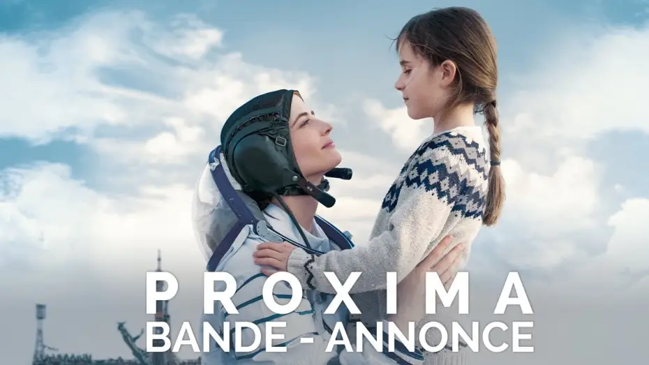 Відео до фільму Проксіма — PROXIMA - Bande Annonce [VF]
