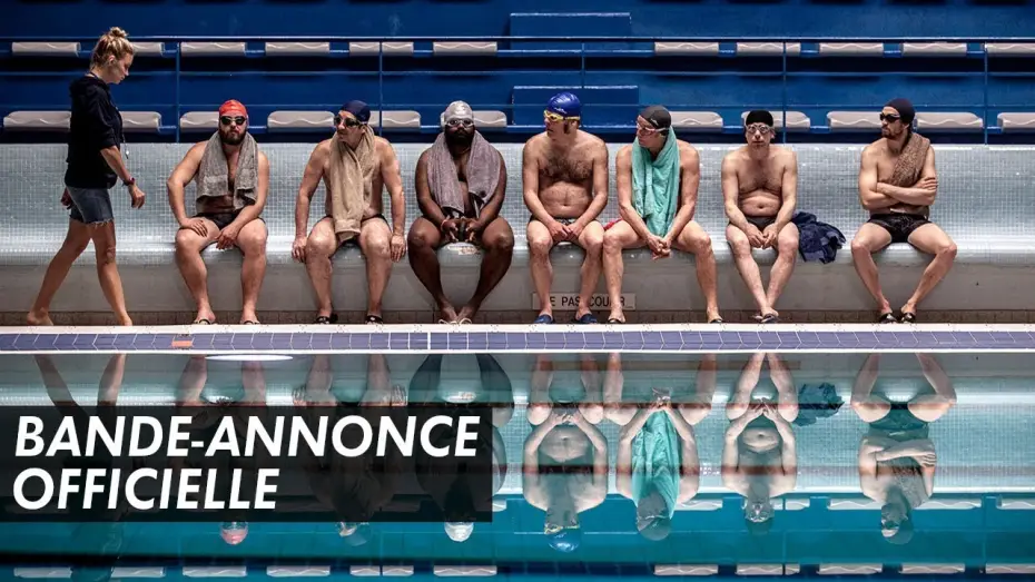 Відео до фільму Щасливі невдахи — LE GRAND BAIN – Bande Annonce VF
