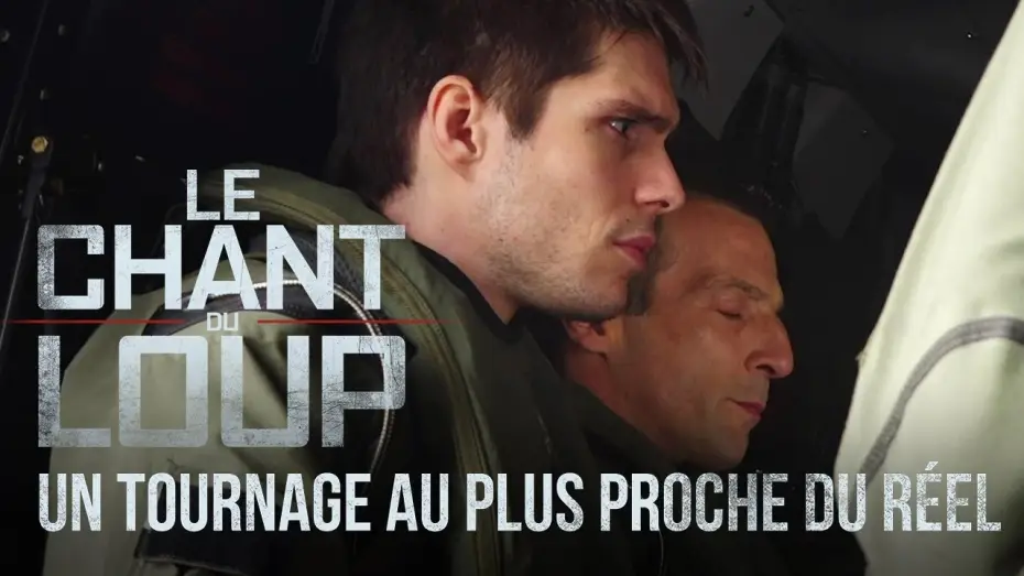 Відео до фільму Поклик вовка — Le Chant du Loup : Un tournage au plus proche du réel