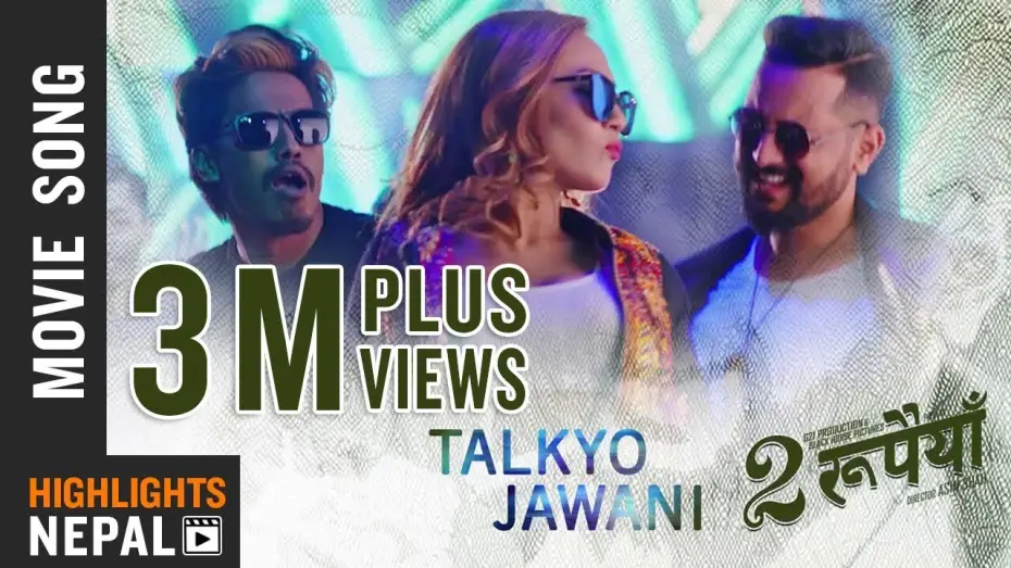Відео до фільму Dui Rupaiyan | Talkyo Jawani | New Nepali Movie Dui RUPAIYAN Song 2017 Ft Asif Shah, Nischal Basnet, Sumi Moktan
