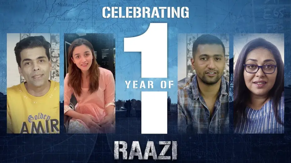 Відео до фільму राज़ी — Celebrating one year of Raazi | Alia Bhatt | Vicky Kaushal | Meghna Gulzar | Karan Johar