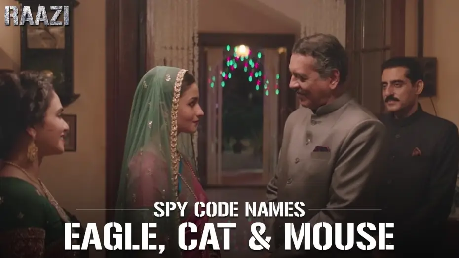 Відео до фільму राज़ी — SPY Code Names - Eagle, Cat, Mouse | Raazi | Alia Bhatt | Meghna Gulzar | Releasing on 11th may