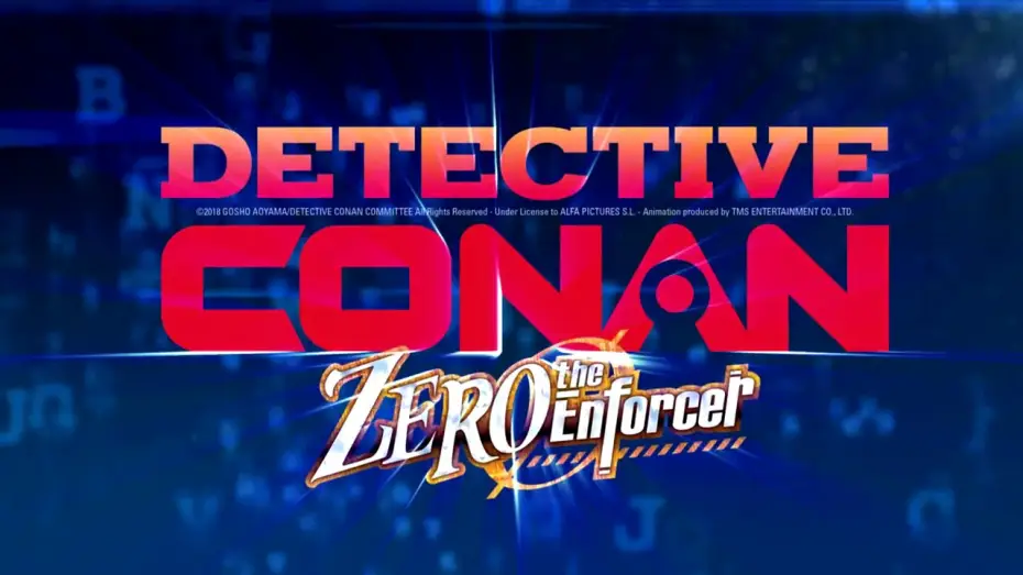 Відео до фільму 名探偵コナン ゼロの執行人 — DETECTIVE CONAN: ZERO THE ENFORCER - Tráiler Oficial VE