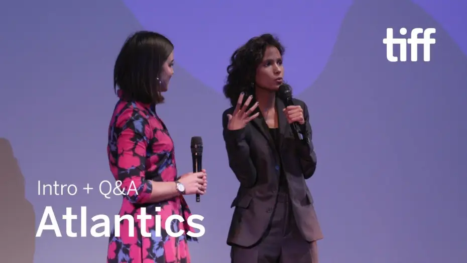 Відео до фільму Атлантика — ATLANTICS Director Q&A | TIFF 2019