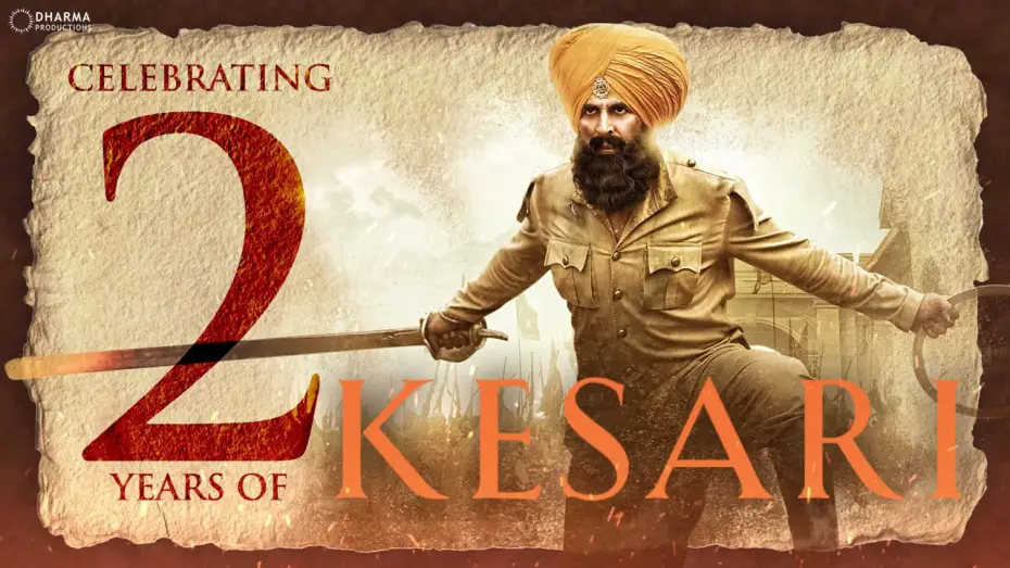 Відео до фільму केसरी — 2 Years Of Kesari | Akshay Kumar | Parineeti Chopra | Anurag Singh