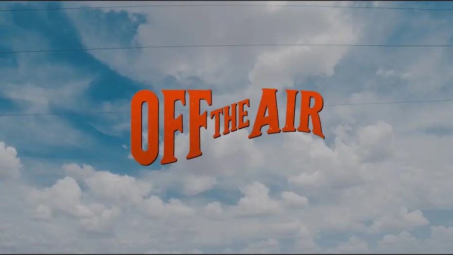 Відео до фільму Off the Air | Off The Air - Official Trailer