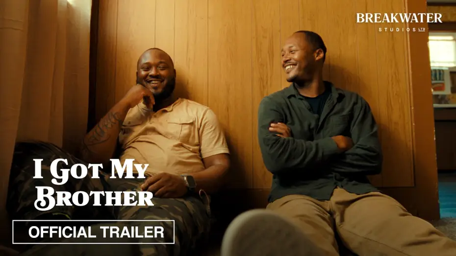 Відео до фільму I Got My Brother | I Got My Brother | Official Trailer | Breakwater Studios