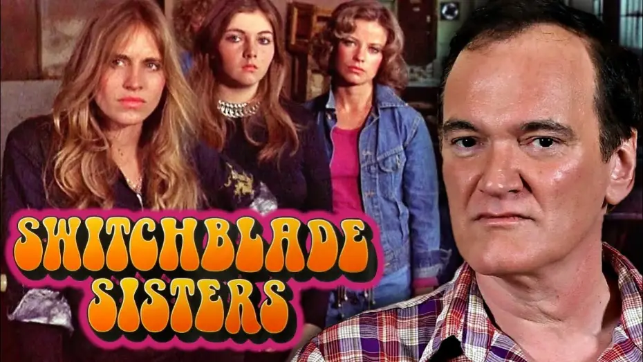 Відео до фільму Switchblade Sisters — Quentin Tarantino on Switchblade Sisters