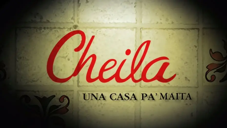 Відео до фільму Cheila, una casa pa’ Maíta — Trailer "Cheila, una casa pa´ maita"
