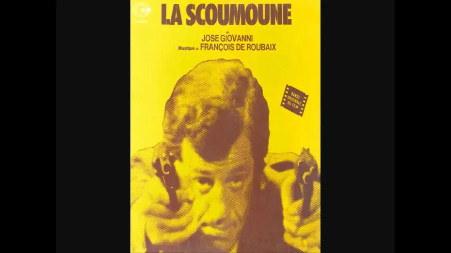 Відео до фільму La Scoumoune — François de Roubaix - La Scoumoune (1972) - BOF - L'Orgue de Migli