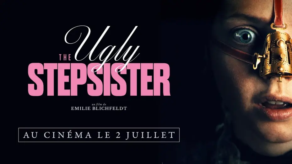 Відео до фільму Гидка сестра | THE UGLY STEPSISTER - BANDE-ANNONCE VF