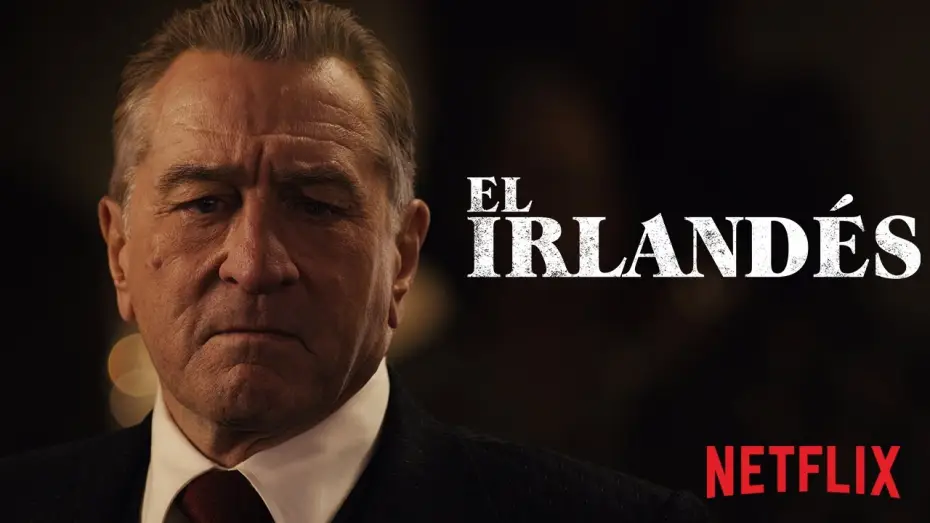 Відео до фільму Ірландець | El Irland&eacute;s | Tr&aacute;iler final VOS en ESPA&Ntilde;OL | Netflix Espa&ntilde;a
