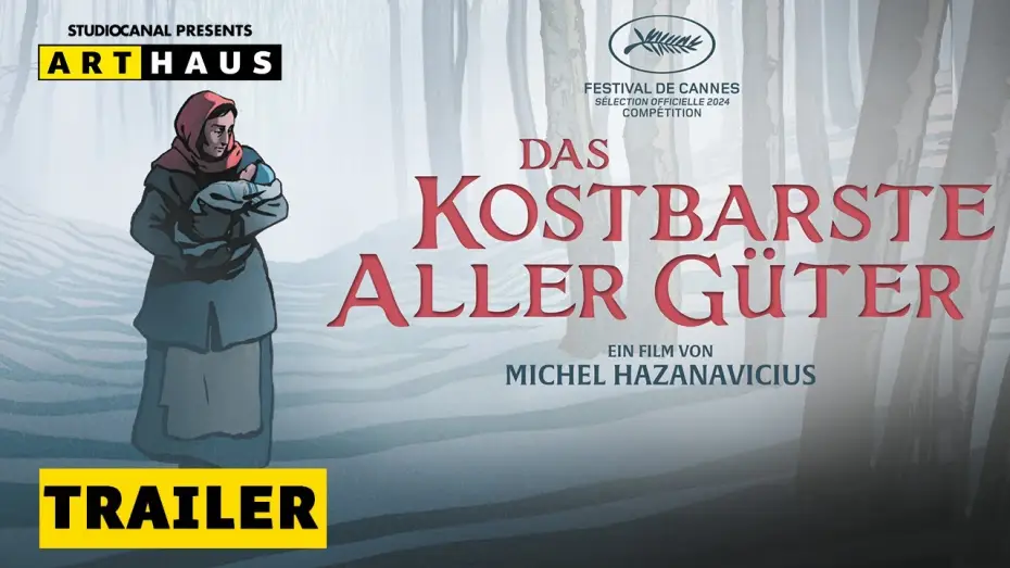 Відео до фільму Найцінніший вантаж | DAS KOSTBARSTE ALLER G&Uuml;TER | Trailer Deutsch | Ab 6. M&auml;rz im Kino!