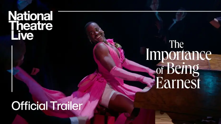 Відео до фільму National Theatre Live: The Importance of Being Earnest | The Importance Of Being Earnest | Official Trailer | National Theatre Live