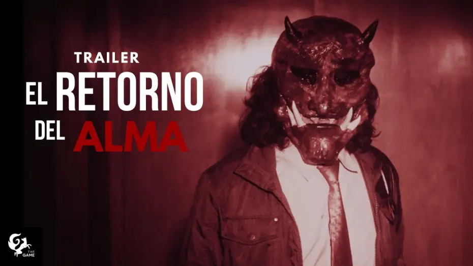 Відео до фільму El Retorno del Alma | EL RETORNO DEL ALMA | Trailer (Cortometraje)