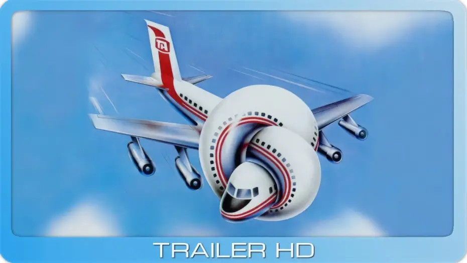 Відео до фільму Аероплан — Die unglaubliche Reise in einem verrückten Flugzeug≣ 1980 ≣ Trailer ≣ Remastered