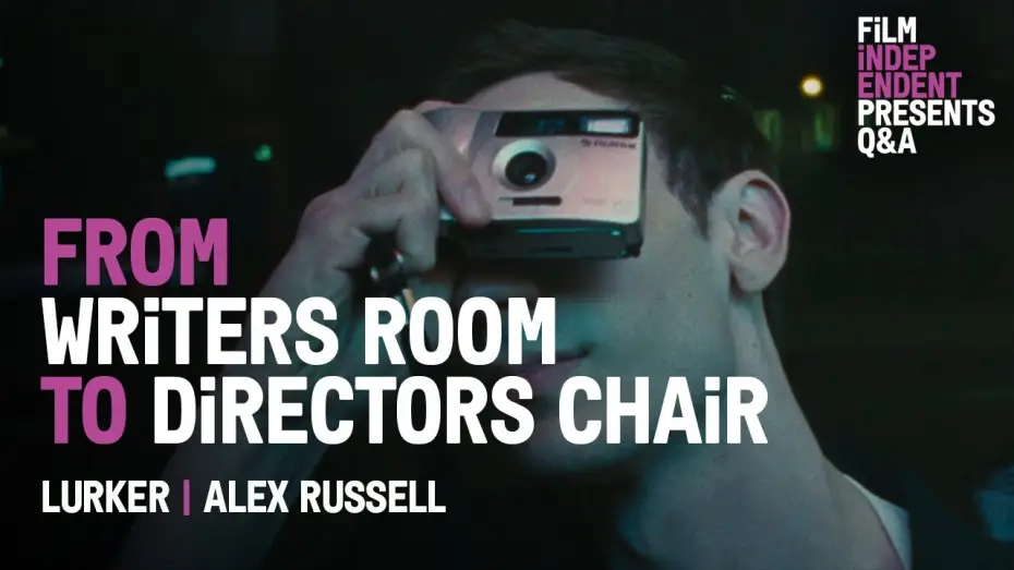 Відео до фільму Луркер | Alex Russell&rsquo;s Journey from Writing the Bear to a First Feature - Lurker Q&A