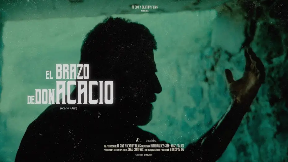 Відео до фільму El Brazo de Don Acacio — El Brazo de Don Acacio (Acacio's Arm) TEASER TRAILER #1