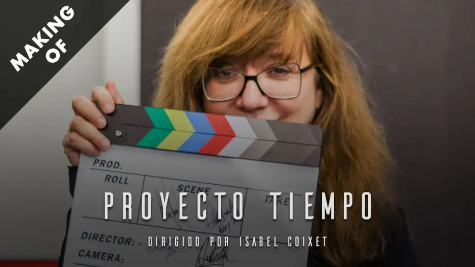 Відео до фільму Proyecto Tiempo — Making of «Proyecto Tiempo»