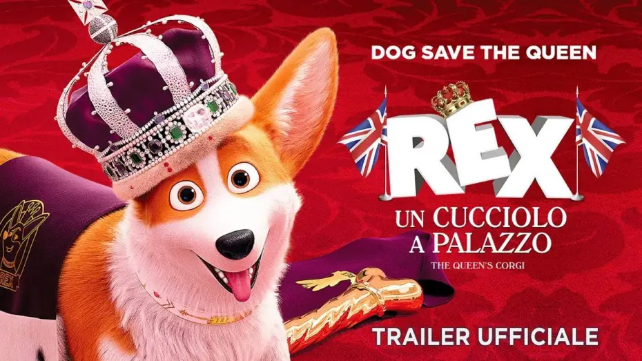 Відео до фільму Королівський корґі — Rex - Un cucciolo a palazzo. Trailer italiano ufficiale [HD]
