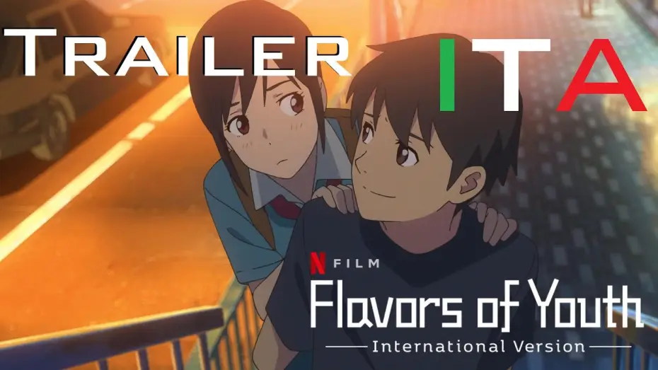 Відео до фільму 肆式青春 — Flavors of Youth - International Version | Film | Trailer Ufficiale Netflix | ITA