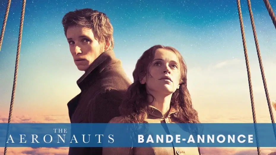 Відео до фільму Аеронавти — The Aeronauts - Bande Annonce [VF]