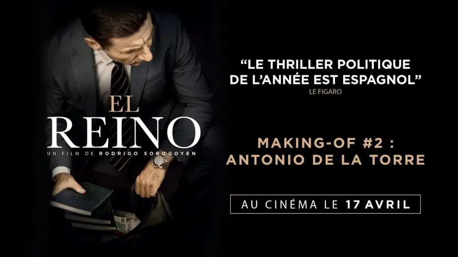 Відео до фільму Королівство — EL REINO - Making-of #2 : Antonio de la Torre VOST