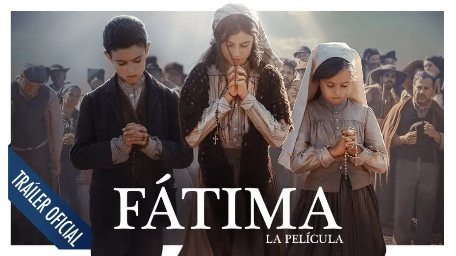 Відео до фільму Фатіма. Остання таємниця — Fátima La Película - Tráiler final oficial en español