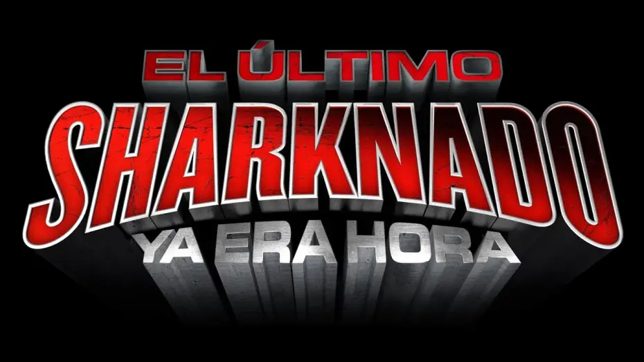 Відео до фільму Останній акулячий торнадо: Саме час — El último sharknado. Ya era hora (trailer español) 2018