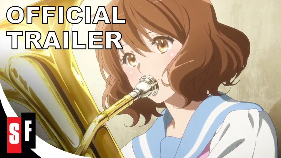 Відео до фільму Звучи! Еуфоніум: Фінал обітниці — Sound! Euphonium: The Movie - Our Promise: A Brand New Day - Official Trailer (HD) [English Sub]