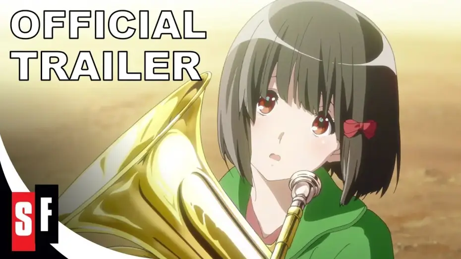 Відео до фільму Звучи! Еуфоніум: Фінал обітниці — Sound! Euphonium: The Movie - Our Promise: A Brand New Day - Official Trailer (HD)