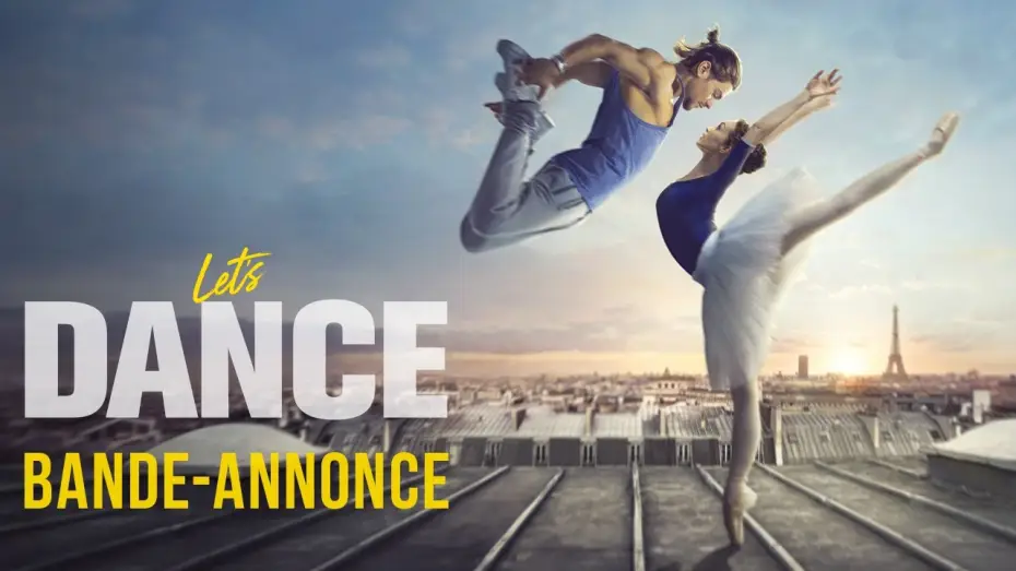 Відео до фільму Танцюй серцем — Let's Dance - Bande Annonce VF