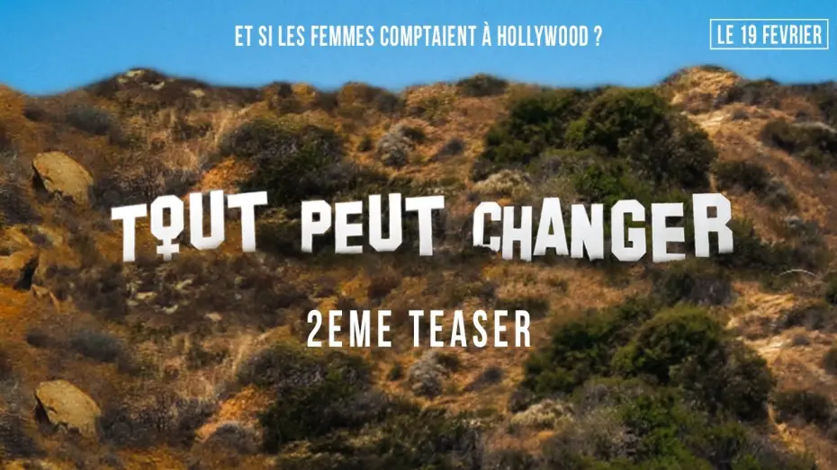 Відео до фільму Це змінює все — TOUT PEUT CHANGER - Et si les femmes comptaient à Hollywood ? - TEASER #2 [VOST]