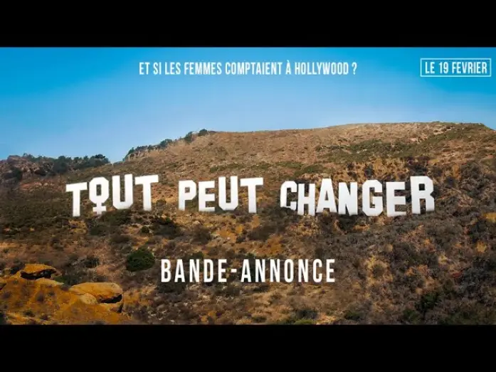Відео до фільму Це змінює все — TOUT PEUT CHANGER - Et si les femmes comptaient à Hollywood ? - Bande Annonce [VOST]