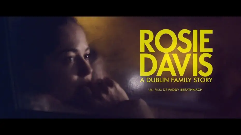 Відео до фільму Rosie — ROSIE DAVIS - Bande Annonce VOST