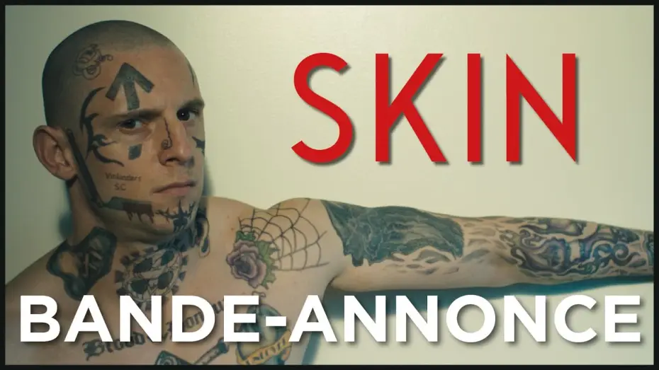 Відео до фільму Скін — SKIN - Bande Annonce VOST
