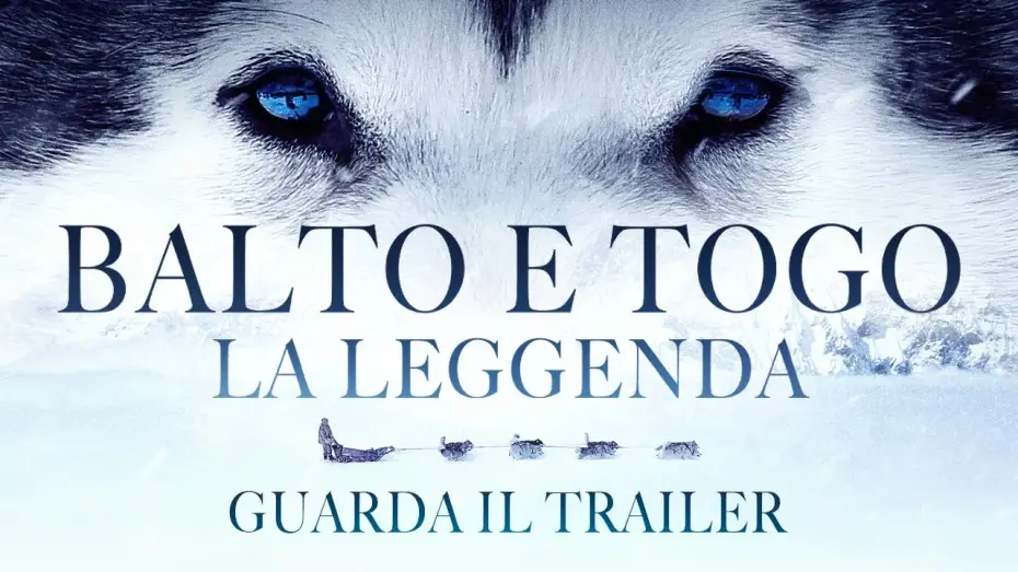 Відео до фільму Велика гонка на Алясці — BALTO E TOGO - LA LEGGENDA Dal 3 settembre al cinema