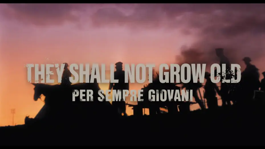 Відео до фільму Вони не постаріють — They shall not grow old - Per sempre giovani - Trailer ITA