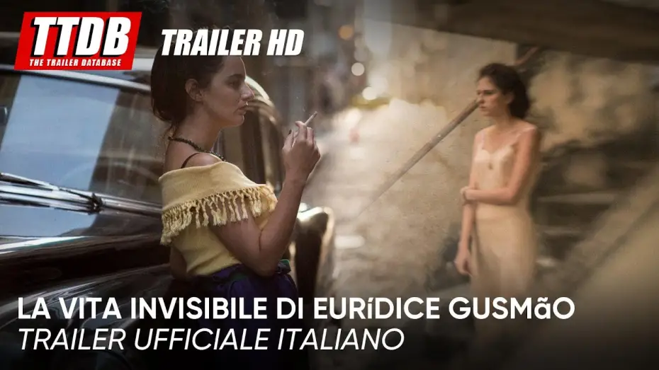 Відео до фільму A Vida Invisível — Trailer ufficiale italiano