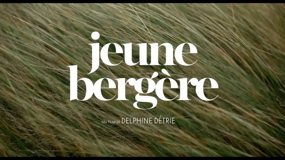 Відео до фільму Jeune Bergère — JEUNE BERGERE - Bande Annonce VF